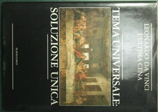 Tema universale: soluzione unica - Leonardo da Vinci, L'ultima cena