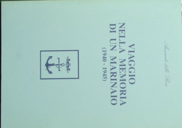 Viaggio nella memoria di un marinaio