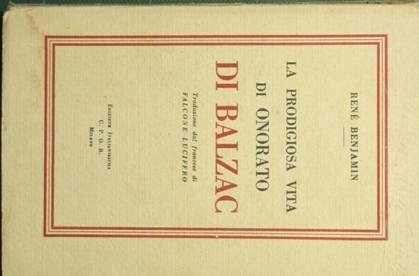 La prodigiosa vita di Onorato di Balzac