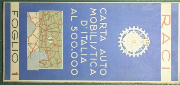 Carta automobilistica d'Italia al 500.000. Foglio 1