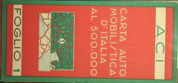 Carta automobilistica d'Italia al 500.000. Foglio 1