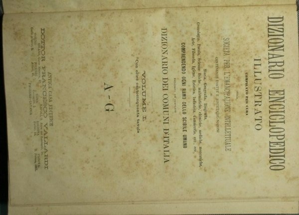 Dizionario enciclopedico illustrato compilato per cura della Società per l'emancipazione …