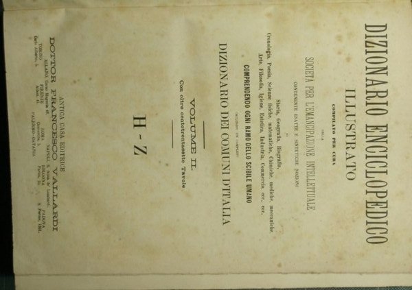 Dizionario enciclopedico illustrato compilato per cura della Società per l'emancipazione …