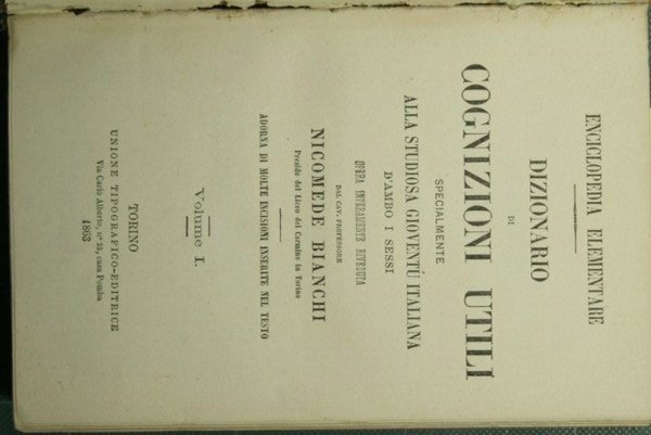 Dizionario di cognizioni utili specialmente alla studiosa gioventù italiana d'ambo …