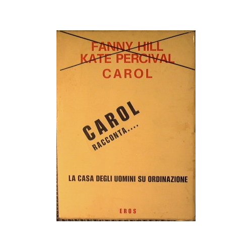 Carol - La casa degli uomini su ordinazione