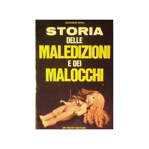 Storia delle maledizioni e dei malocchi.