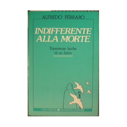 Indifferente alla morte.