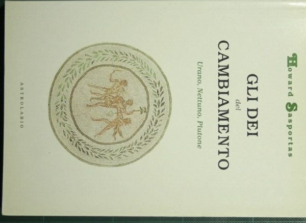 Gli dei del cambiamento