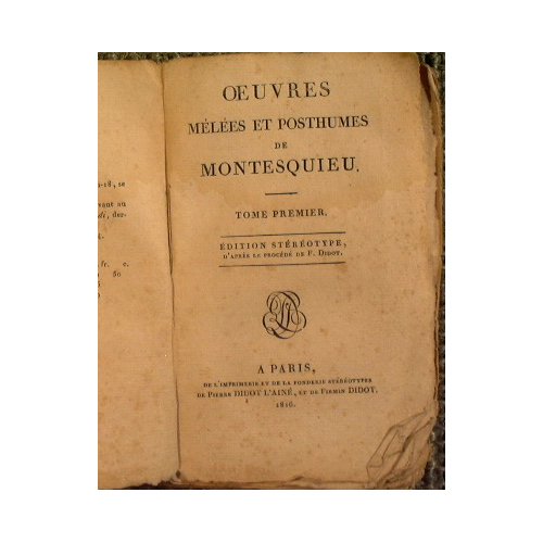Ouvres de montesquieu: ouvres melees et posthumes (tomi I e …