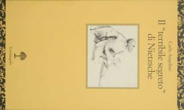 Il terribile segreto di Nietzsche