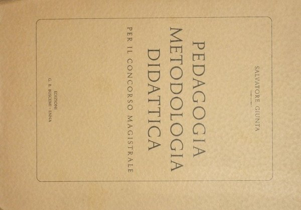 Pedagogia. Metodologia. Didattica