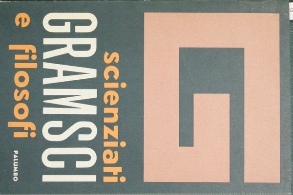 Il pensiero filosofico e storiografico di Antonio Gramsci