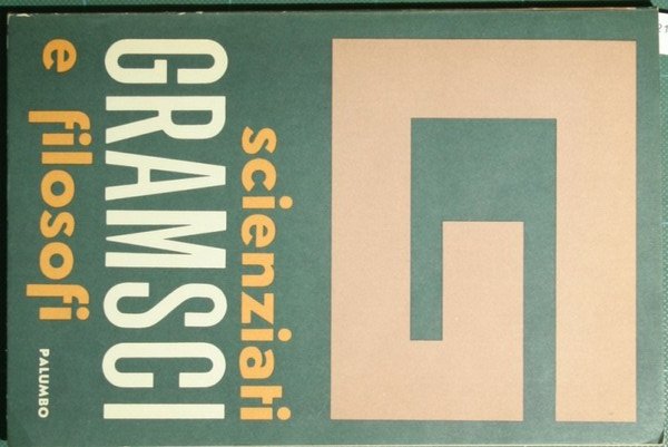 Il pensiero filosofico e storiografico di Antonio Gramsci