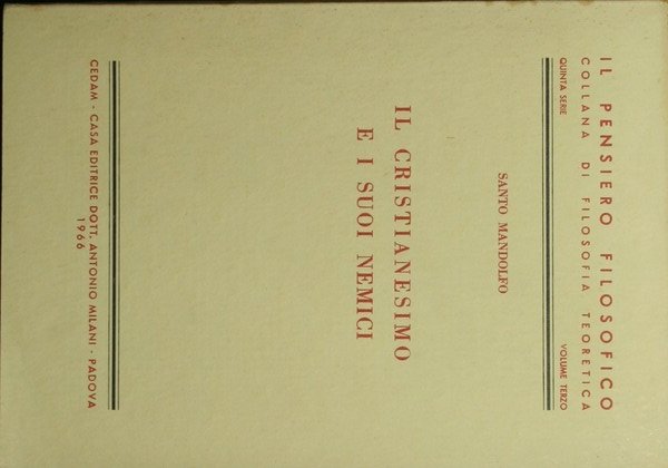 Il Cristianesimo e i suoi nemici