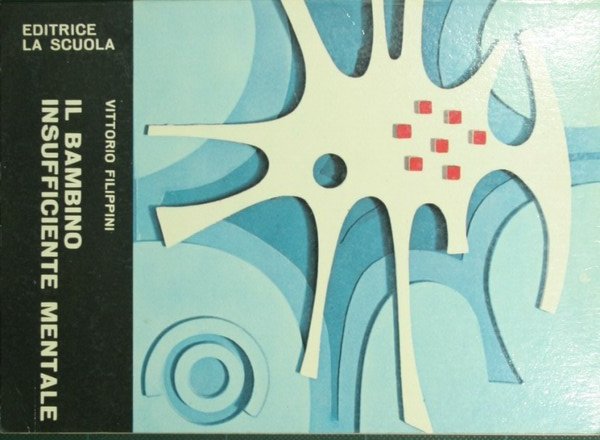 Il bambino insufficiente mentale