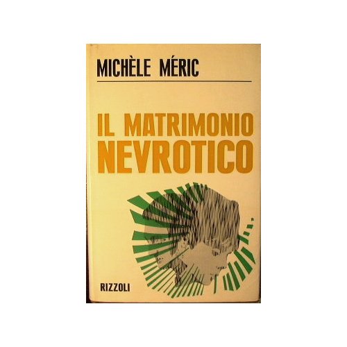 Il Matrimonio nevrotico.