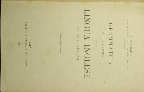 Grammatica teorico-pratica della lingua inglese per uso degl'italiani