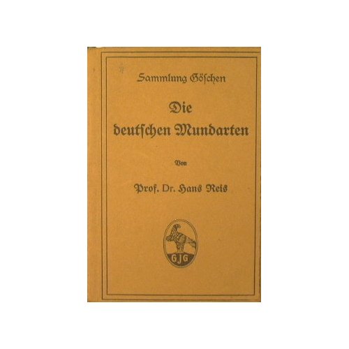 Die deutsche Mundarten - Sammlung Göschen
