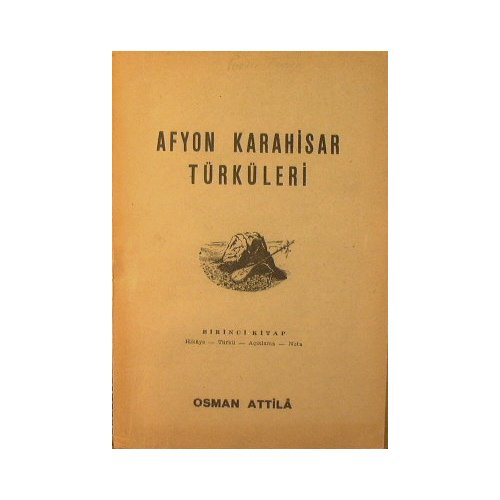 Afyon Karahisar Turkuleri.