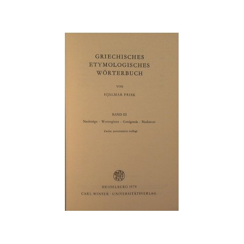 Griechisches Etymologisches Worterbuch. BAND III.