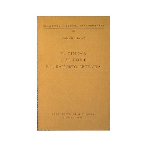 Il cinema, l'attore e il rapporto arte-vita