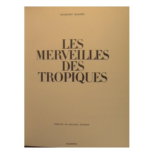 Les Merveilles Des Tropiques