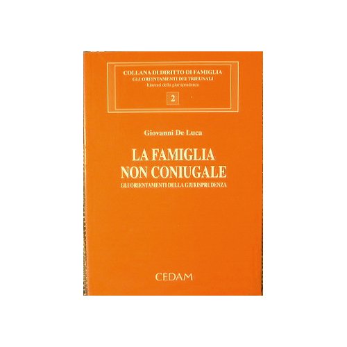 La Famiglia non coniugale. Gli orientamenti della Giurisprudenza