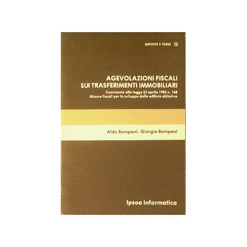 Agevolazioni fiscali sui trasferimenti immobiliari.