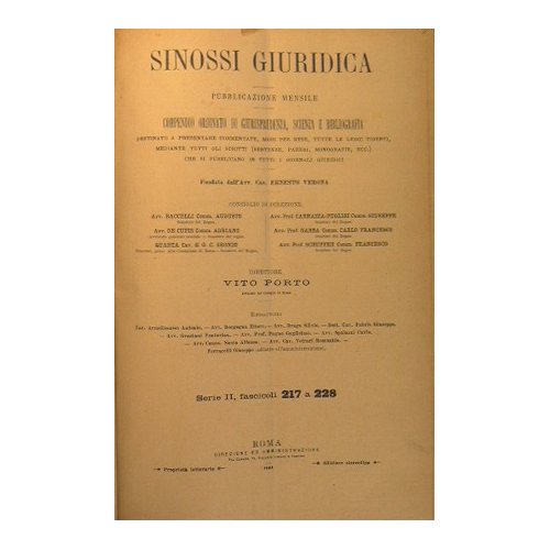 Sinossi Giuridica.Compendio ordinato di Giurisprudenza,Scienza e Bibliografia. Serie I I …