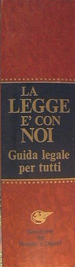 La Legge è con Noi.Guida legale per tutti