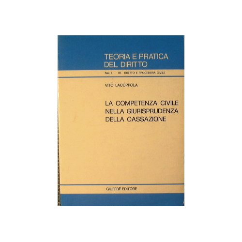 La competenza civile nella giurisprudenza della cassazione