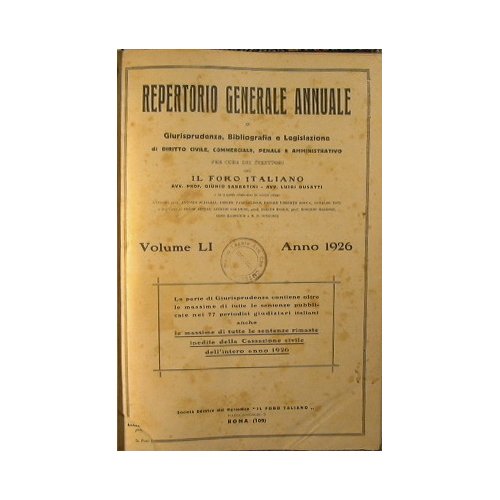 Repertorio generale annuale di giurisprudenza, bibliografia e legislazione di diritto …