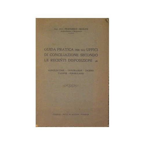 Guida pratica per gli uffici di conciliazione secondo le recenti …