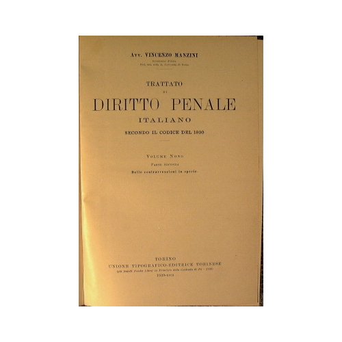 Trattato di diritto penale italiano secondo il codice del 1930 …