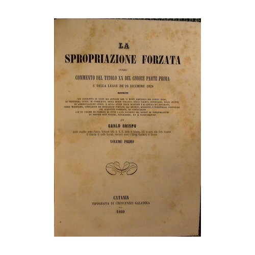 La spropriazione forzata ovvero commento del titolo 20 del codice …