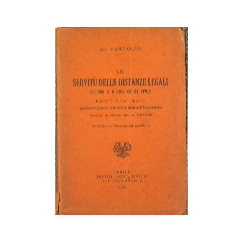 Le servitù delle distanze legali secondo il nostro codice civile …