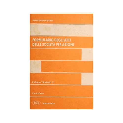 Formulario degli atti delle società per azioni