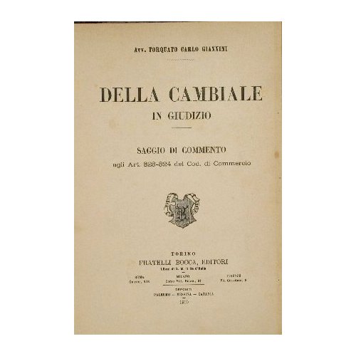 La Cambiale unito a Della cambiale in giudizio, saggio di …