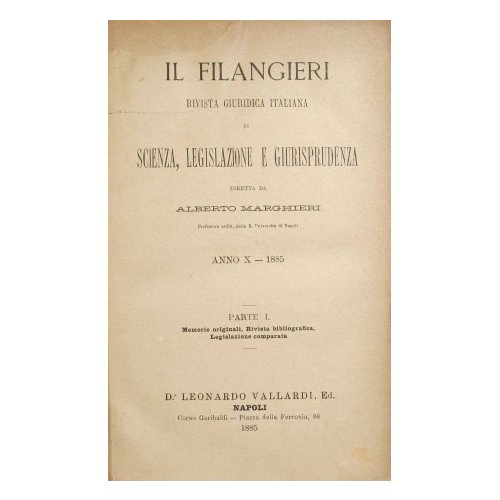 Il Filangeri. Rivista giuridica italiana di scienza, legislazione e giurisprudenza …