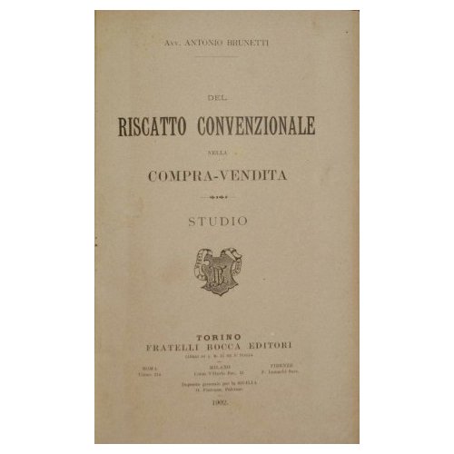 Del riscatto convenzionale nella compra vendita; Il patto di riscatto …