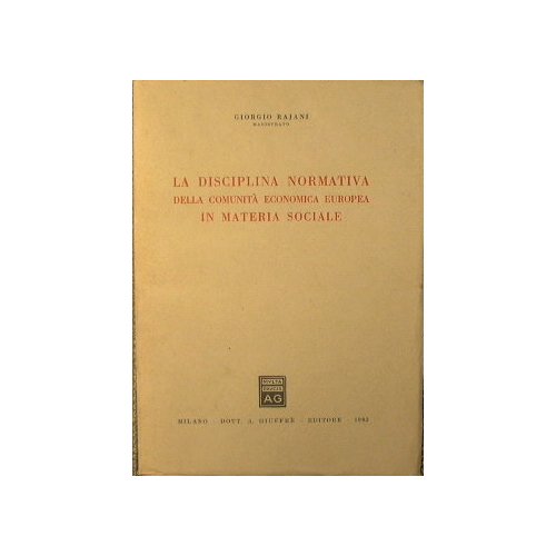 La disciplina normativa della comunità economica europea in materia sociale