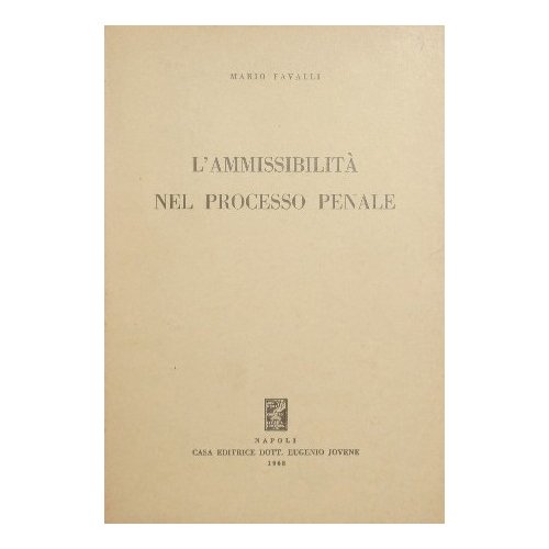 L'ammissibilità nel processo penale