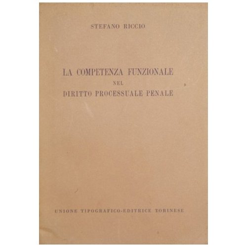La competenza funzionale nel diritto processuale penale
