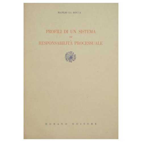 Profili di un sistema di responsabilità processuale