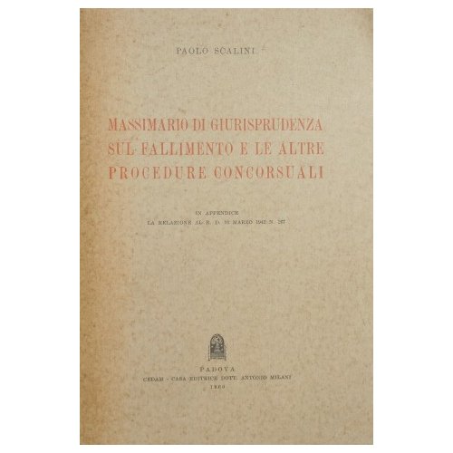 Massimario di giurisprudenza sul fallimento e le altre procedure concorsuali