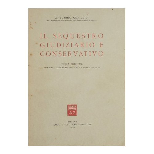 Il sequestro giudiziario e conservativo