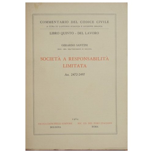 Commentario del Codice Civile. Libro V - Del lavoro. Società …