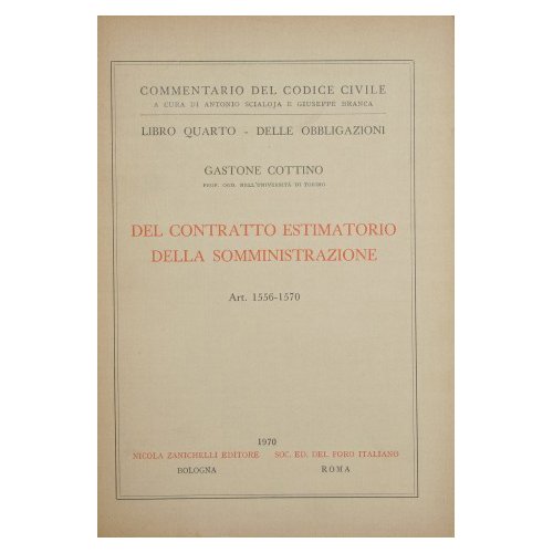 Commentario del Codice Civile. Libro IV - Delle obbligazioni. Del …