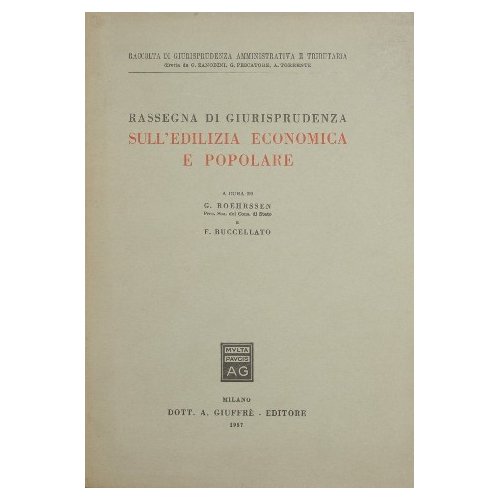 Rassegna di giurisprudenza sull'edilizia economica e popolare