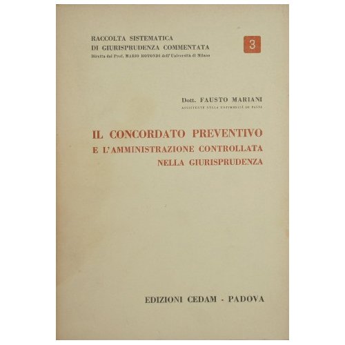 Il concordato preventivo e l'amministrazione controllata nella giurisprudenza